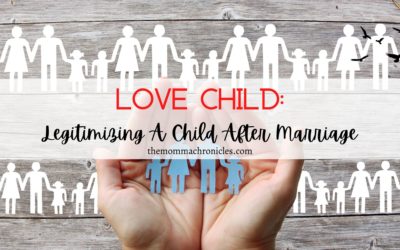 #TheLegalMomma: Love Child: Legitimizing a Child after Marriage