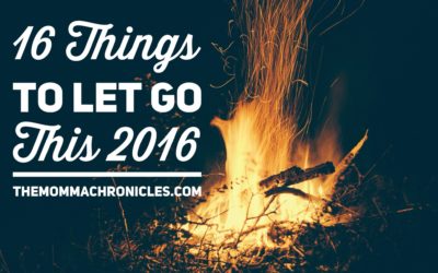 16 Things / Attitudes to Let Go this 2016 – and 16 Things To Bring With You