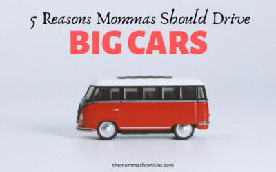 5 Reasons Why Mommas Should Drive Big Cars