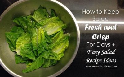 #TMCTips: How to Keep Greens Fresh and Crisp for Days + Salad Recipes Ideas
