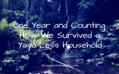 One Year and Counting: How We Survived a Yaya-Less Household