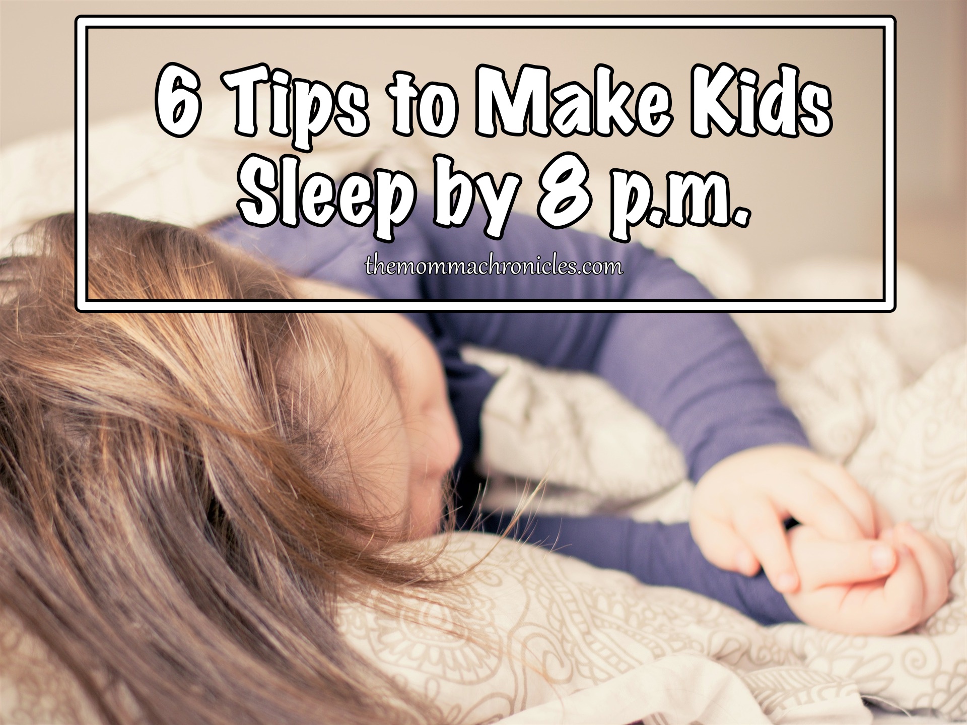 My Kids Sleep at 8 p.m. and Here's What I Do The Momma Chronicles
