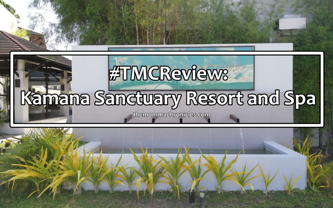 #TMCReview : Kamana Sanctuary Resort and Spa